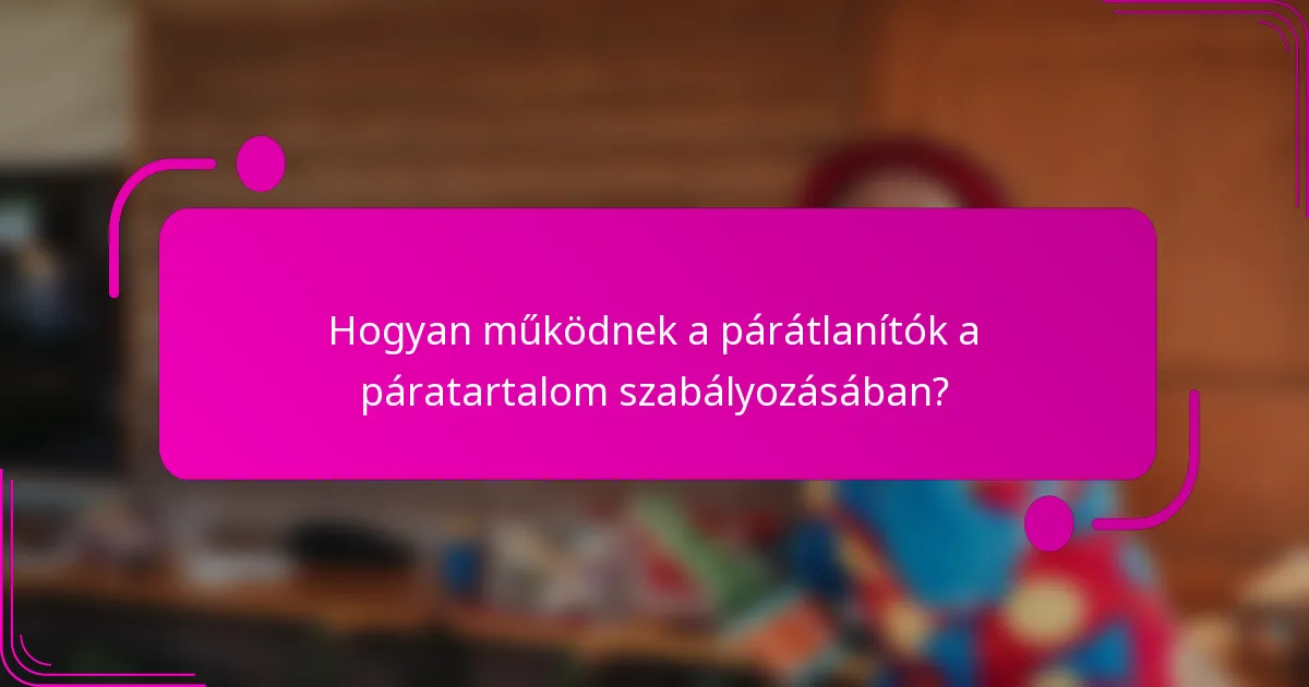 Hogyan működnek a párátlanítók a páratartalom szabályozásában?